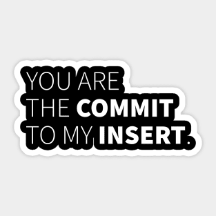 Commit Insert Nerd Love SQL Developer Gift Insert Sticker